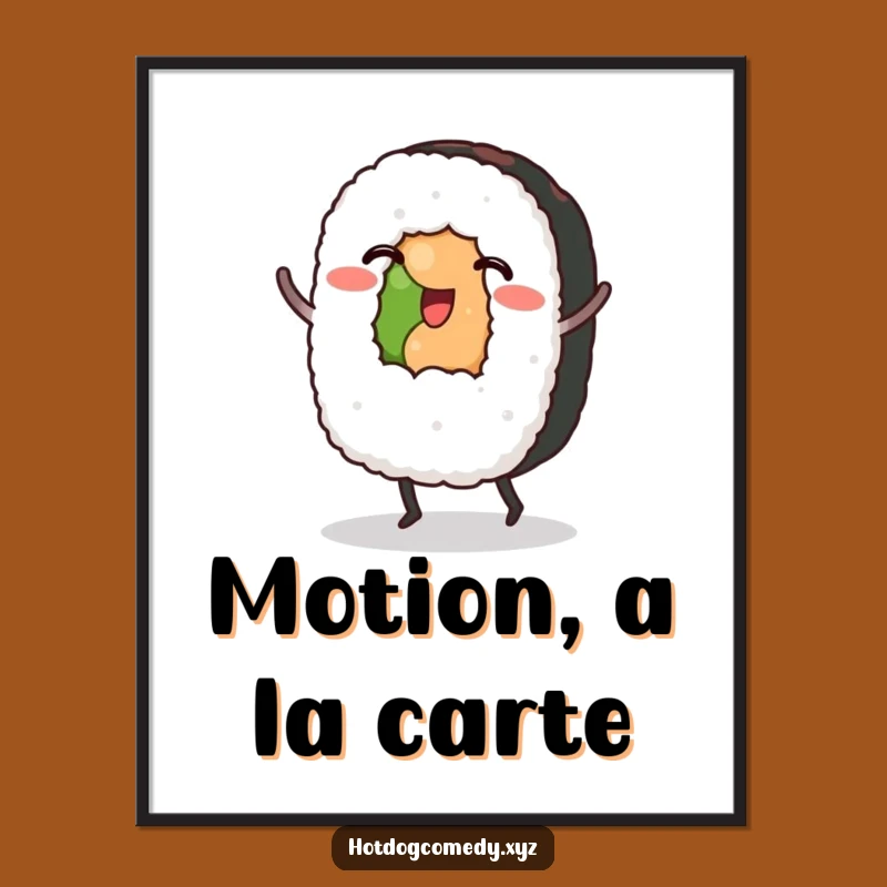 Funny Sushi Poster: Lively Dancing Sushi Roll Art, Perfect Funny Japanese Wall Decor