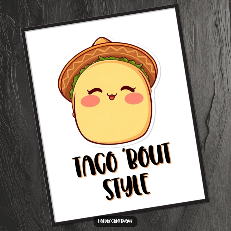 Funny Taco Poster: A blushing taco in a tiny sombrero winks, bringing playful Mexican charm to any room.