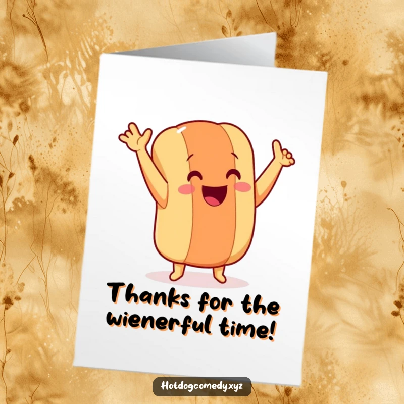 Funny Free Printable Thank You Card: A happy hot dog with tiny legs dances with joy to express thanks.